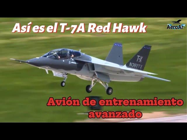 Boeing T 7 Red Hawk, avión de entrenamiento avanzado.