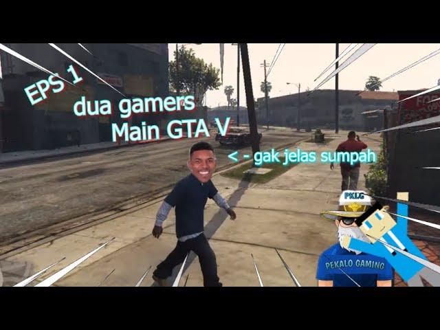 Main GTA V Ama @PEKALO GAMING ( Eps 1 ) | GTA V |