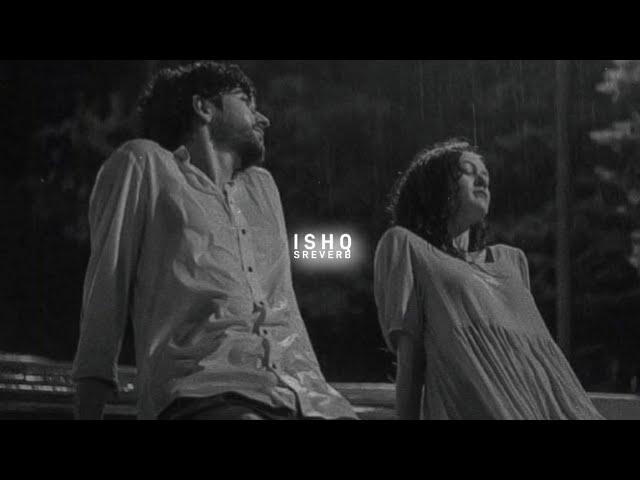 Main Aa Likhun Tu Aa Jaaye (Ishq) - Faheem Abdullah (slowed+reverb)