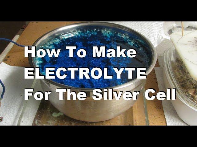 Silver Refining How To Make Electrolyte For The Silver Cell