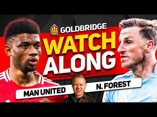 MANCHESTER UNITED vs NOTTINGHAM FOREST Live With MARK GOLDBRIDGE!