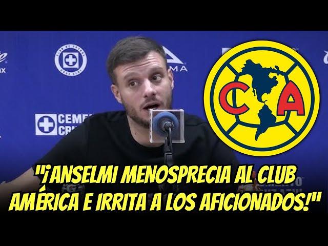 ANSELMI ENCIENDE la POLÉMICA: Declaraciones contra las ÁGUILAS | noticias club america