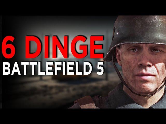 6 Dinge die in Battlefield 5 richtig gut waren!