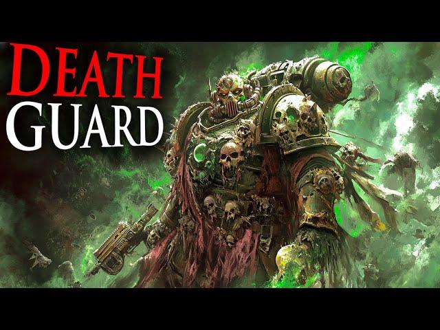 Death Guard: Nurgle's Deadliest Weapon | Warhammer 40k Lore