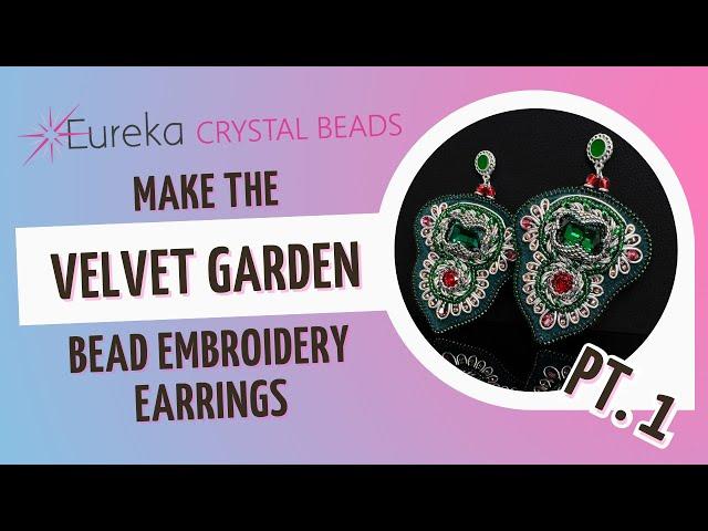 Statement Earrings | Octagon Stone Bezel Bead Embroidery Velvet Garden Earrings Tutorial | Pt. One