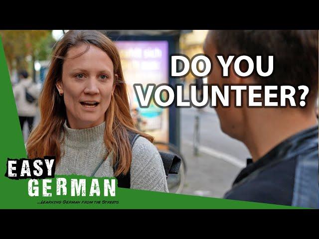 Is Volunteering Popular in Germany? | Easy German 471