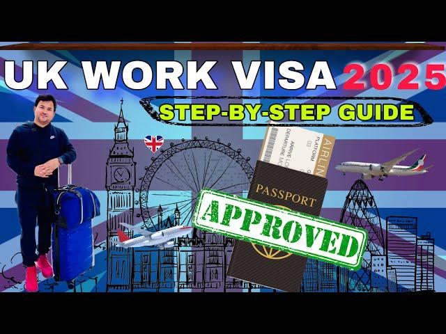 How to Apply for a UK Work Visa in 2025 | Complete Step-by-Step Guide | UK work visa Uk work permit