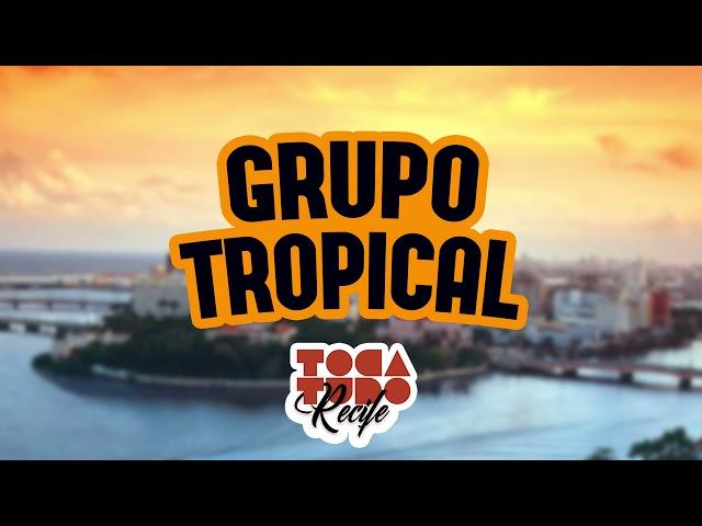 GRUPO TROPICAL - VOL 01 (AO VIVO)