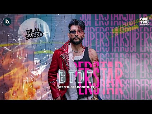 BTDT (Been There Done That)- Visualiser | Bilal Saeed, Talha Anjum | Superstar Album | Punjabi Song