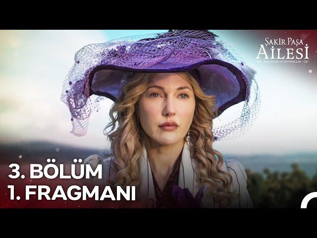 Şakir Paşa Ailesi: Mucizeler ve Skandallar 3. Bölüm 1. Fragmanı | "Rozali..."