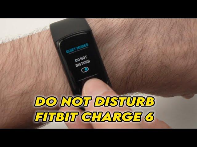 Fitbit Charge 6: How to Enable Do Not Disturb Mode (DND Mode)