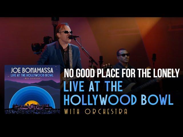 Joe Bonamassa - "No Good Place For The Lonely" - Live At The Hollywood Bowl With Orchestra