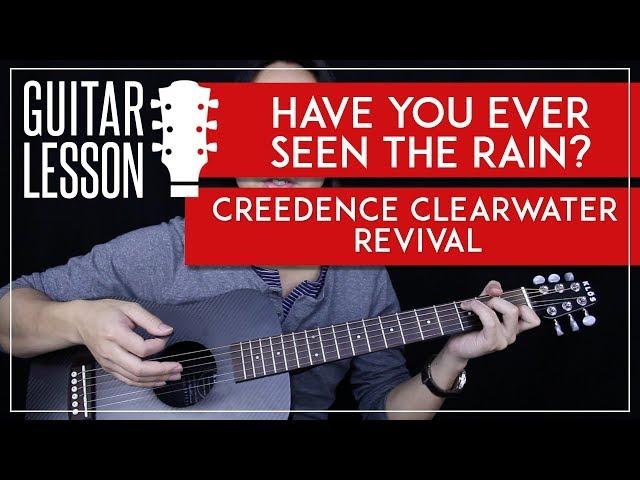 Have You Ever Seen The Rain Acoustic Guitar Tutorial Creedence Clearwater Revival Guitar Lesson