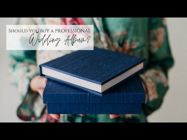 Should you buy a PROFESSIONAL wedding album