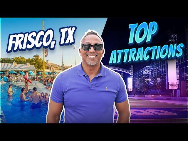 Frisco, Texas Top Attractions & Things to Do. Moving to Frisco