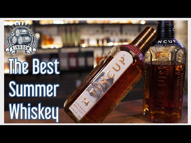 The Best Summer Whiskey!?!?! Tincup 10 And 14 Year Review