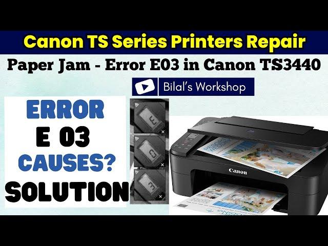 Fixing Error E03 on Canon PIXMA TS Series Printers – Step-by-Step Guide