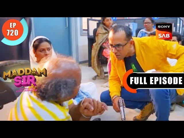 Operation Bank Robbery - Maddam Sir - Ep 720 - Full Episode - 25 Jan 2023