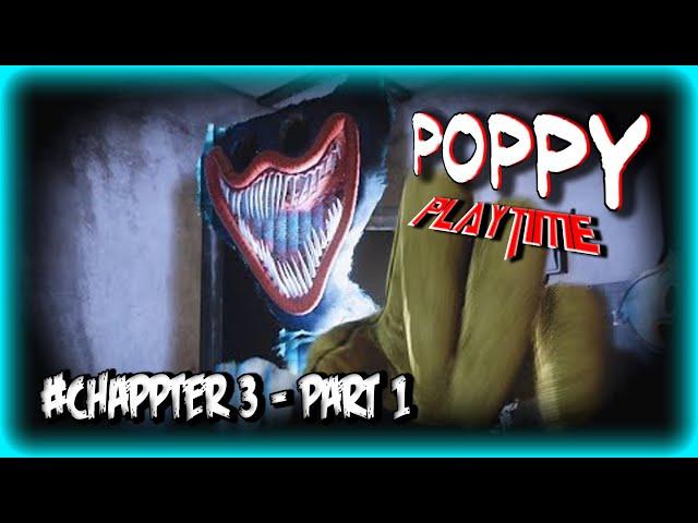 Poppy Playtime | Funny Scary Moments | Chapter 3 - Part 1 | I Think I'm An Orphan!