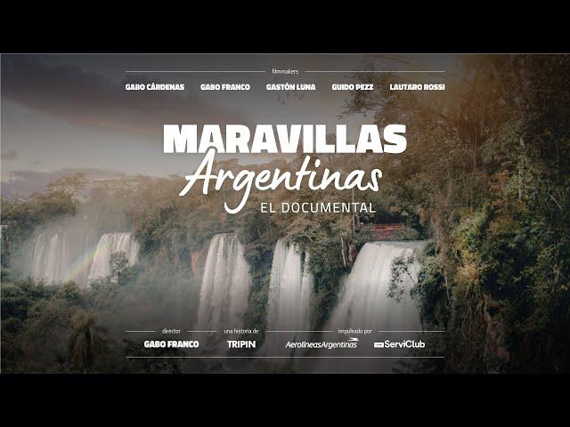 Maravillas Argentinas, el documental by Tripin Argentina