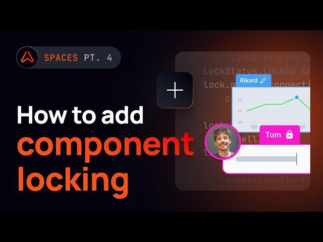 Component locking with JavaScript and Ably Spaces (4/4)