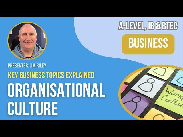 Organisational Culture | A-Level, IB & BTEC Business