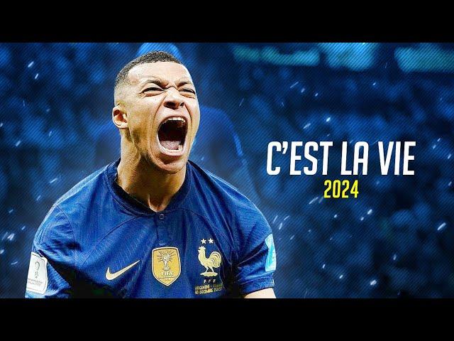 Kylian Mbappé  "C'EST LA VIE" - Khaled • Skills & Goals 2024 | HD