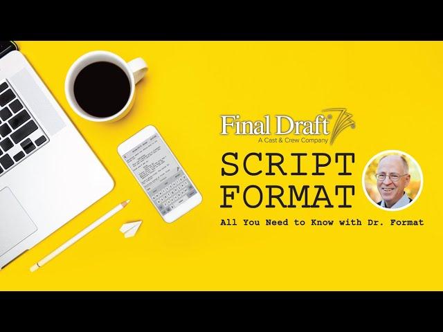 Script Format: All You Need to Know with Dr. Format