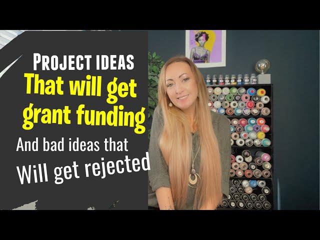 Community project ideas that will get grant funding and bad ideas that will get rejected.