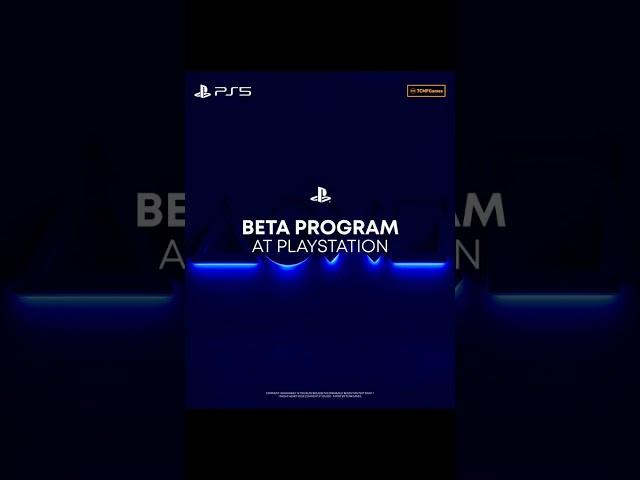 PLAYSTATION BETA PROGRAM ANNOUNCEMENT