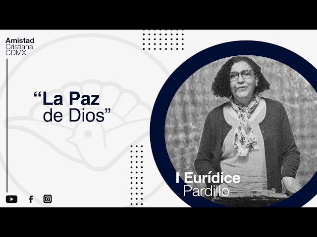 Eurídice Pardillo I "La Paz de Dios"