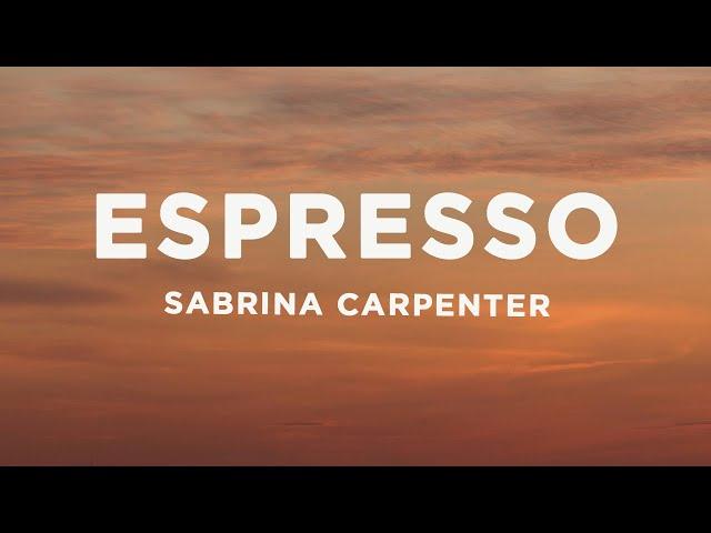 Sabrina Carpenter - Espresso (Lyrics)