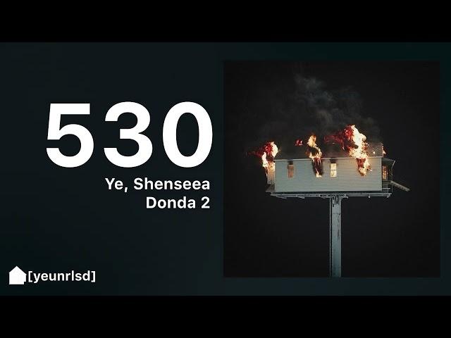 Kanye West - 530 (ft. Shenseea) | DONDA 2