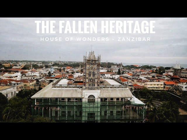 The Fallen Heritage - House Of Wonders Zanzibar