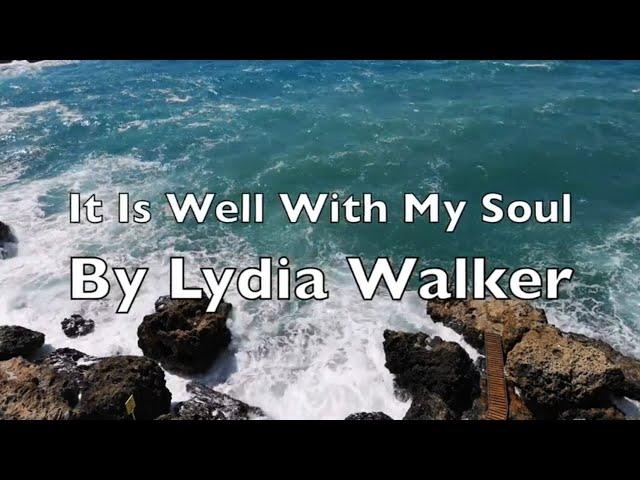 It Is Well With My Soul by Lydia Walker Lyric Video | Acoustic Hymns with Lyrics | Christian Music