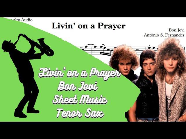 Livin' on a Prayer - Bon Jovi [SheetMusic] Tenor Sax PlayAlong