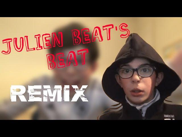 Julien Beat's Beat (REMIX)