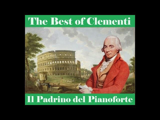 The best of Muzio Clementi - Godfather of the Piano