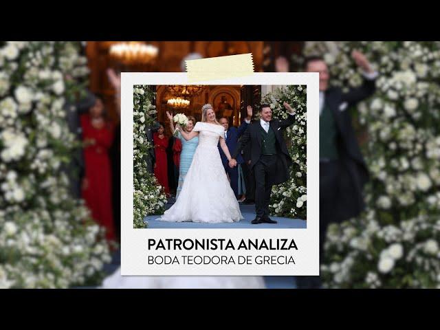 Patronista analiza: La boda de Teodora de Grecia