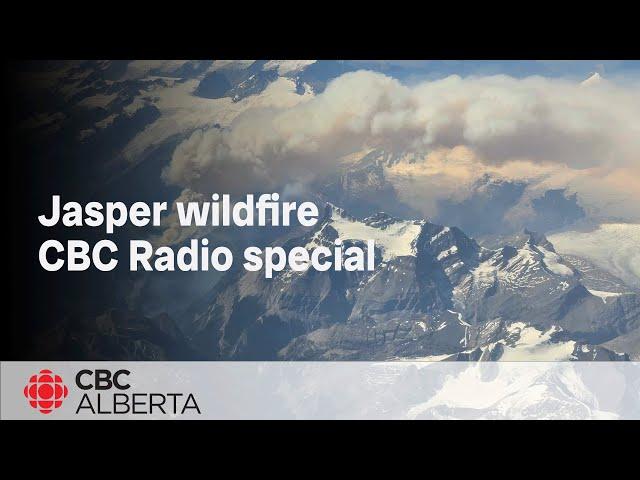 Jasper wildfires: Join CBC Edmonton for a live radio broadcast