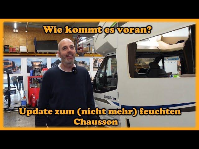 Wie kommt der Chausson voran? Update zum (nicht mehr) feuchten Chausson!