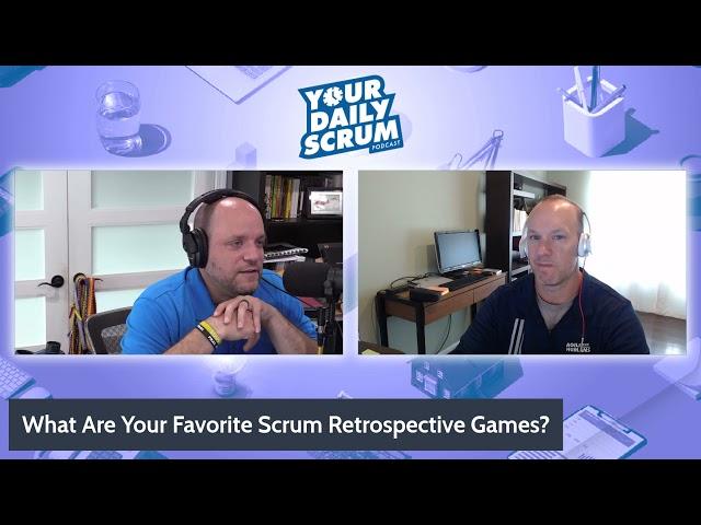 YDS: What Are Your Favoite Scrum Retrospective Games?