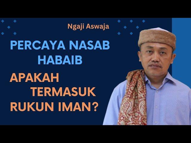 Percaya Habib, Apakah Termasuk Rukun Iman?