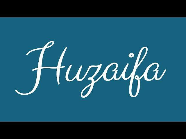 Learn how to Sign the Name Huzaifa Stylishly in Cursive Writing