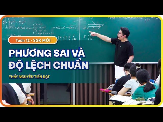 Toán 12 l Phương sai và độ lệch chuẩn l Thầy Nguyễn Tiến Đạt