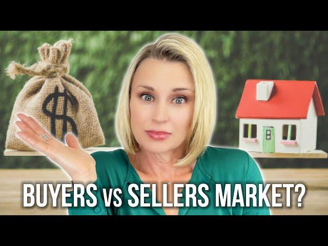 BUYERS MARKET vs SELLERS MARKET (What's the Difference?)