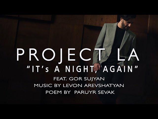 “It’s a Night, Again” (Ահա նորից գիշեր ) by Project LA