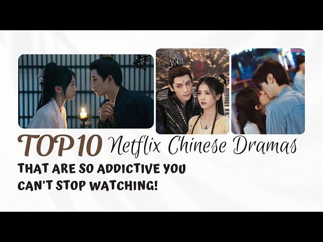 Top 10 Netflix Chinese Dramas That Are So Addictive You Can't Stop Watching! The Double, Hidden Love