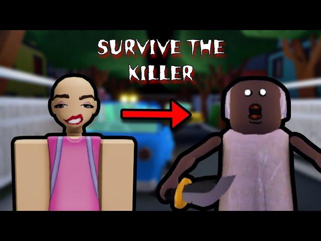 PLAYING ROBLOX SURVIVE THE KILLER 