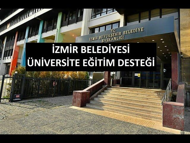 İzmir Belediyesi Üniversite Eğitim Desteği